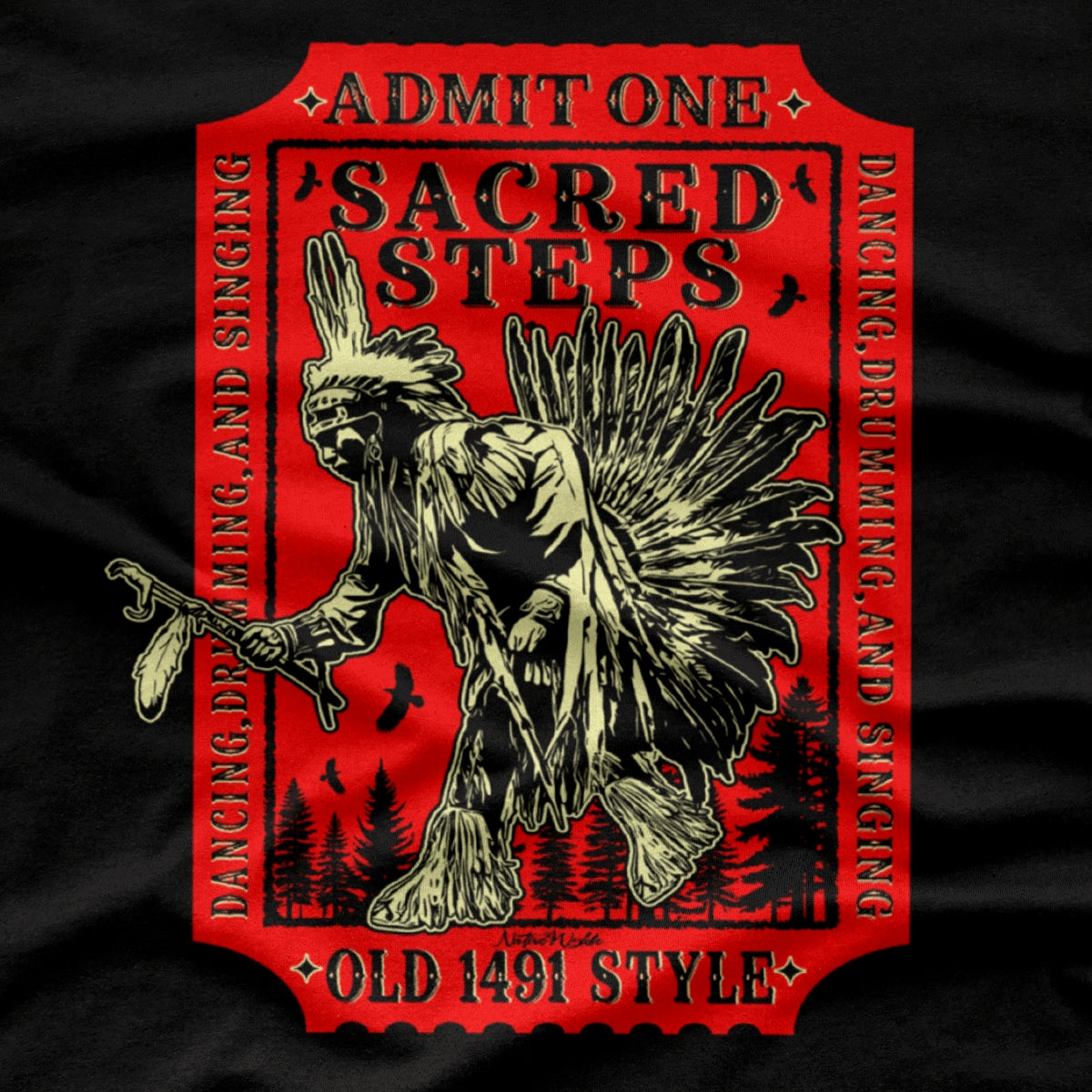 A black short-sleeve T-shirt with a large red and gold graphic print on the front featuring a Native American figure and the text 'ADMIT ONE SACRED STEPS'