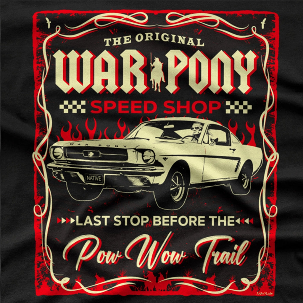A black short-sleeve graphic T-shirt featuring a vintage-style print of a classic white Mustang car and red text reading 'The Original War Pony Speed Shop' and 'Last Stop Before the Pow Wow Trail'.